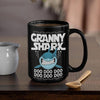 BigProStore Funny Granny Shark Doo Doo Doo Coffee Mug Womens Custom Father's Day Mother's Day Gift Idea BPS941 Black / 15oz Coffee Mug