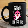 BigProStore Funny Mama Shark Doo Doo Doo Coffee Mug Cute Shark Baby Womens Custom Father's Day Mother's Day Gift Idea BPS737 Black / 11oz Coffee Mug