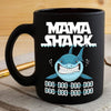 BigProStore Funny Mama Shark Doo Doo Doo Coffee Mug Womens Custom Father's Day Mother's Day Gift Idea BPS511 Black / 11oz Coffee Mug