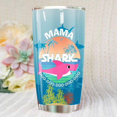BigProStore Funny Mama Shark Doo Doo Doo Tumbler Summer Beach Womens Custom Father's Day Mother's Day Gift Idea BPS421 White / 20oz Steel Tumbler