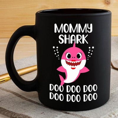 BigProStore Funny Mommy Shark Doo Doo Doo Coffee Mug Cute Shark Baby Womens Custom Father's Day Mother's Day Gift Idea BPS530 Black / 11oz Coffee Mug