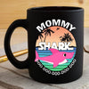 BigProStore Funny Mommy Shark Doo Doo Doo Coffee Mug Summer Beach Womens Custom Father's Day Mother's Day Gift Idea BPS749 Black / 11oz Coffee Mug