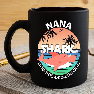 BigProStore Funny Nana Shark Doo Doo Doo Coffee Mug Summer Beach Womens Custom Father's Day Mother's Day Gift Idea BPS189 Black / 11oz Coffee Mug
