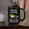 BigProStore Funny Nana Shark Doo Doo Doo Coffee Mug Womens Custom Father's Day Mother's Day Gift Idea BPS506 Black / 15oz Coffee Mug