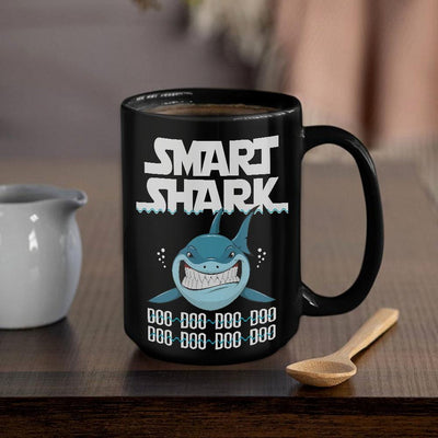 BigProStore Funny Smart Shark Doo Doo Doo Coffee Mug Womens Custom Father's Day Mother's Day Gift Idea BPS805 Black / 15oz Coffee Mug