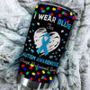BigProStore I Wear Blue For Autism Awareness Tumbler Cup BPS466 Black / 20oz Steel Tumbler