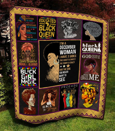 I'm A December Woman I Have 3 Sides Afro Queen Quilt
