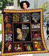 I'm A July Woman I Have 3 Sides Afro Queen Quilt