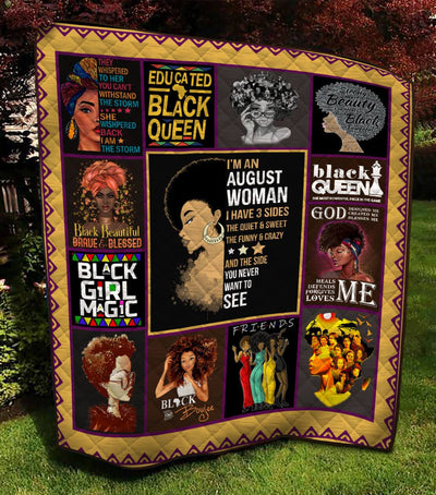 I'm An August Woman I Have 3 Sides Afro Queen Quilt