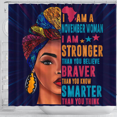 BigProStore Inspired I Am A Stronger Braver Smarter November Woman Melanin Women African Style Shower Curtains Afrocentric Style Designs BPS084 Shower Curtain