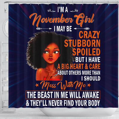 BigProStore Inspired November Girl I May Be Crazy Stubborn Spoiled Women Birthday Gift Afro American Shower Curtains Afrocentric Bathroom Decor BPS177 Shower Curtain