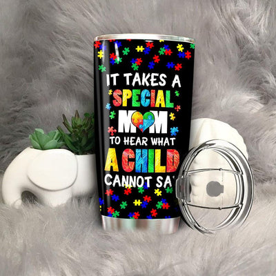 BigProStore It Takes A Special Mom To Hear What A Child Cannot Say Tumbler Idea BPS262 Black / 20oz Steel Tumbler