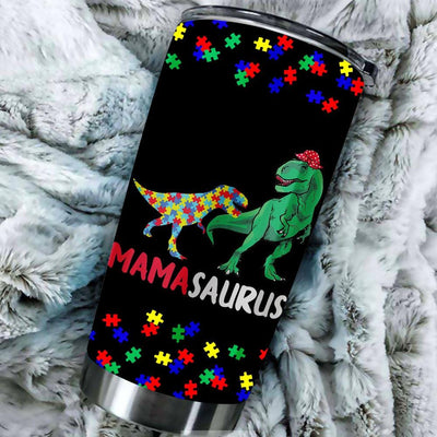 BigProStore Mamasaurus Mama Dinosaur Autism Awareness Gift Tumbler BPS713 Black / 20oz Steel Tumbler