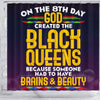 BigProStore Melanin On The 8Th Day God Created The Black Queen Afrocentric Shower Curtains Afrocentric Style Designs BPS187 Shower Curtain