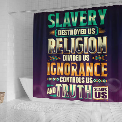BigProStore Melanin Slavery Destroyed Us Religion Divided Us Ignorance Controls Us Truth Scares Us Black African American Shower Curtains Afrocentric Bathroom Decor BPS208 Small (165x180cm | 65x72in) Shower Curtain