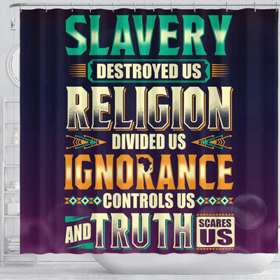 BigProStore Melanin Slavery Destroyed Us Religion Divided Us Ignorance Controls Us Truth Scares Us Black African American Shower Curtains Afrocentric Bathroom Decor BPS208 Shower Curtain