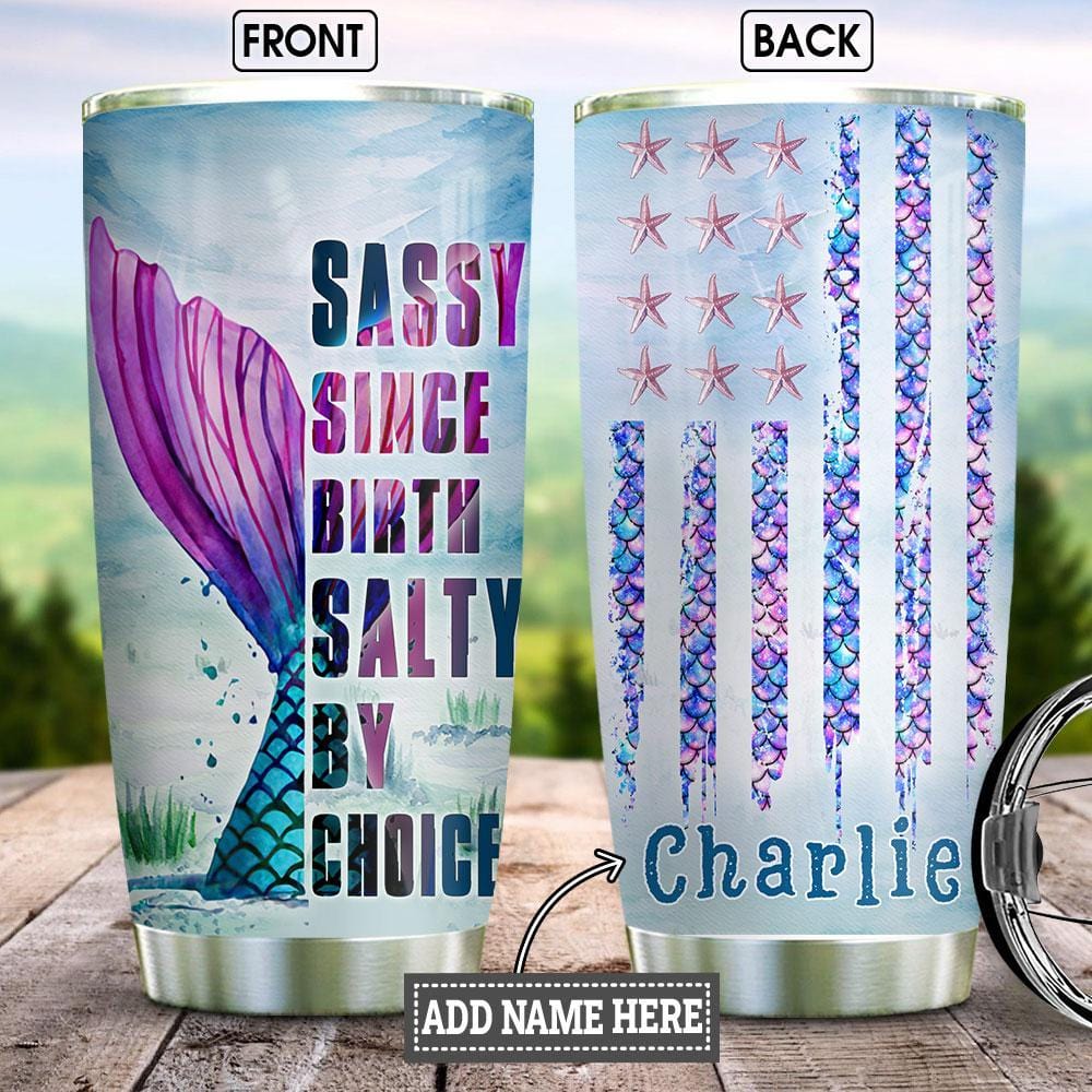Mermaid Salty By Choice Personalized KD2 HNM2811004 Stainless Steel Tumbler  – BigProStore