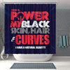 BigProStore Pretty There Is Power In My Black Skin Hair Curves I Have A Natural Beauty Afro American Shower Curtains Afrocentric Bathroom Accessories BPS224 Shower Curtain