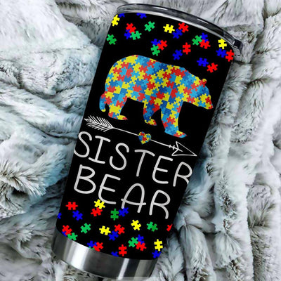 BigProStore Sister Bear Autism Awareness Tumbler Cup Autism Sister Mommy Tumbler Idea BPS485 Black / 20oz Steel Tumbler