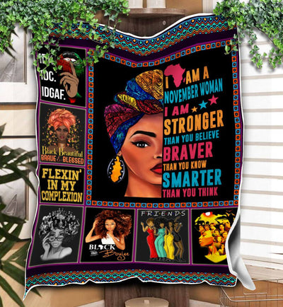 I'm A Stronger Braver Smarter November Woman Blanket