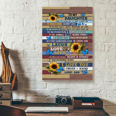 BigProStore Custom Canvas To My Daughter Today Is A Good Day To Have A Great Day Dad Butterfly Sunflower Verticalcanvas Wall Art Elegant Canvas Wall Decor 12" x 18" Canvas