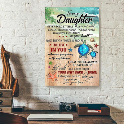 BigProStore Canvas Wall Art To My Daughter Never Forget That You Are Alone Dad Turtle Vertical Canvas Wall Art Elegant Digital Prints 12" x 18" Canvas