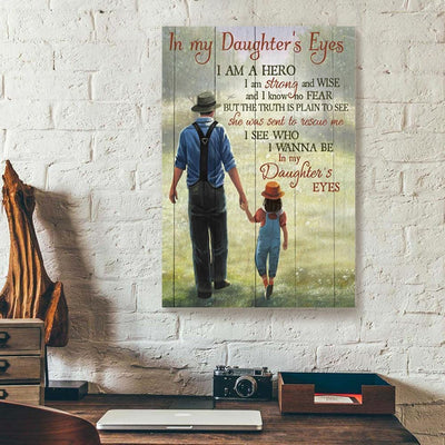 BigProStore Custom Canvas Prints In My Daughter'S Eyes I Am A Hero Dad Farming Vertical Canvas Wall Art Glamorous Canvas Wall Decor 12" x 18" Canvas