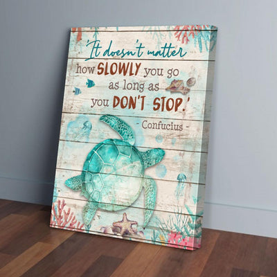 BigProStore Canvas Painting Its Doesnt Matter How Slowly You Go Turtle Vertical Canvas Wall Art Alluring Wall Art Designs 16" x 24" Canvas