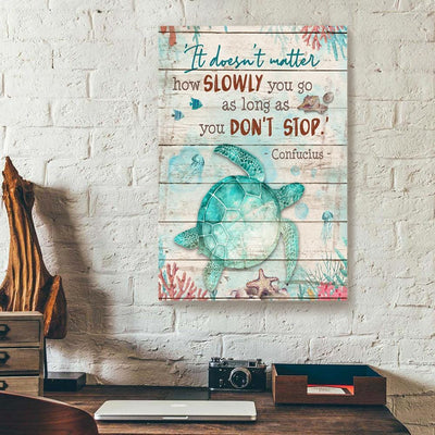 BigProStore Canvas Painting Its Doesnt Matter How Slowly You Go Turtle Vertical Canvas Wall Art Alluring Wall Art Designs 12" x 18" Canvas