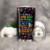 BigProStore There's This Boy He Call Me Daddy Autism Awareness Tumbler Cup BPS831 Black / 20oz Steel Tumbler