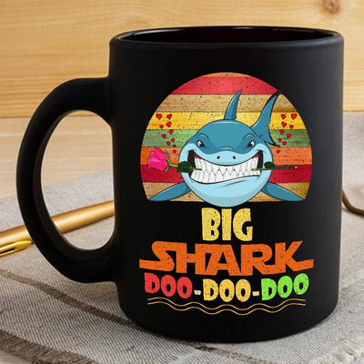 BigProStore Vintage Big Shark Doo Doo Doo Coffee Mug Retro Shark And Rose Womens Custom Father's Day Mother's Day Gift Idea BPS288 Black / 11oz Coffee Mug