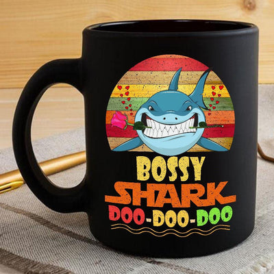 BigProStore Vintage Bossy Shark Doo Doo Doo Coffee Mug Retro Shark And Rose Womens Custom Father's Day Mother's Day Gift Idea BPS130 Black / 11oz Coffee Mug
