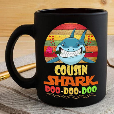 BigProStore Vintage Cousin Shark Doo Doo Doo Coffee Mug Retro Shark And Rose Mens Custom Father's Day Mother's Day Gift Idea BPS224 Black / 11oz Coffee Mug