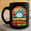 BigProStore Vintage Handsome Shark Doo Doo Doo Coffee Mug Retro Shark And Rose Womens Custom Father's Day Mother's Day Gift Idea BPS846 Black / 11oz Coffee Mug