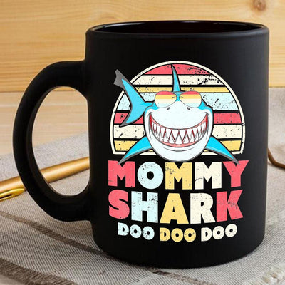 BigProStore Vintage Retro Mommy Shark Doo Doo Doo Coffee Mug Womens Custom Father's Day Mother's Day Gift Idea BPS305 Black / 11oz Coffee Mug