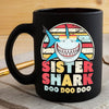 BigProStore Vintage Retro Sister Shark Doo Doo Doo Coffee Mug Womens Custom Father's Day Mother's Day Gift Idea BPS256 Black / 11oz Coffee Mug