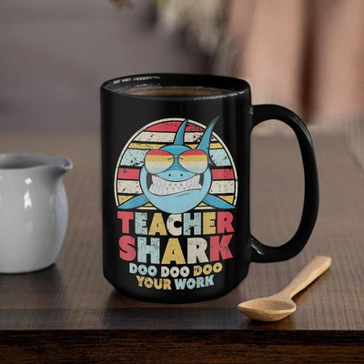 BigProStore Vintage Retro Teacher Shark Doo Doo Doo Coffee Mug Womens Custom Father's Day Mother's Day Gift Idea BPS482 Black / 15oz Coffee Mug