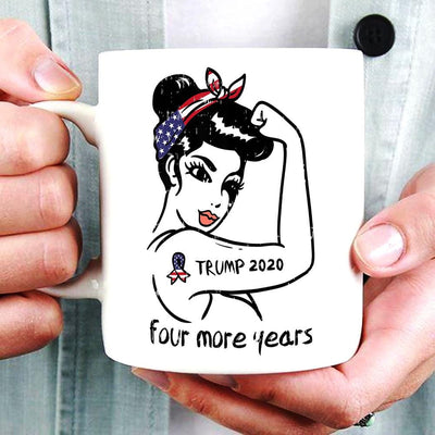 Womens Trump 2020 Four More Years Unbreakable USA Flag Pro Gop Girl Coffee Mug