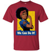 BigProStore African American We Can Do It Afro Girl Rock T-Shirt For Melanin Women G200 Gildan Ultra Cotton T-Shirt / Cardinal / S T-shirt