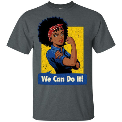 BigProStore African American We Can Do It Afro Girl Rock T-Shirt For Melanin Women G200 Gildan Ultra Cotton T-Shirt / Dark Heather / S T-shirt