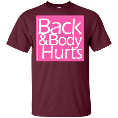 Amazing Back And Body Hurts T-Shirt Funny Design Idea For Pro Black BigProStore