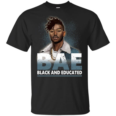 BigProStore Bae Black And Educated T-Shirt African Clothing For Melanin Afro Men G200 Gildan Ultra Cotton T-Shirt / Black / S T-shirt