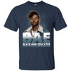 BigProStore Bae Black And Educated T-Shirt African Clothing For Melanin Afro Men G200 Gildan Ultra Cotton T-Shirt / Navy / S T-shirt