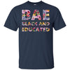 BigProStore Bae Black And Educated Women Flower T-Shirt For Pro Black People Pride G200 Gildan Ultra Cotton T-Shirt / Navy / S T-shirt