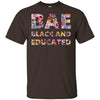 BigProStore Bae Black And Educated Women Flower T-Shirt For Pro Black People Pride G200 Gildan Ultra Cotton T-Shirt / Dark Chocolate / S T-shirt