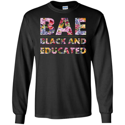 BigProStore Bae Black And Educated Women Flower T-Shirt For Pro Black People Pride G240 Gildan LS Ultra Cotton T-Shirt / Black / S T-shirt