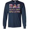 BigProStore Bae Black And Educated Women Flower T-Shirt For Pro Black People Pride G240 Gildan LS Ultra Cotton T-Shirt / Navy / S T-shirt