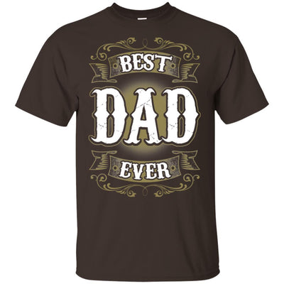 BigProStore Best Dad Ever T-Shirt Unique Gift For Men Father's Day Present Idea G200 Gildan Ultra Cotton T-Shirt / Dark Chocolate / S T-shirt