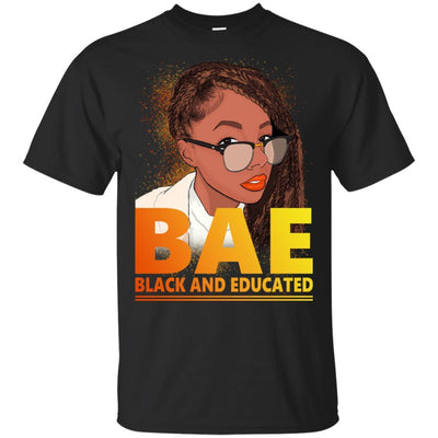 BigProStore Black And Educated Bae African Amercican Women T-Shirt For Afro Girl G200 Gildan Ultra Cotton T-Shirt / Black / S T-shirt