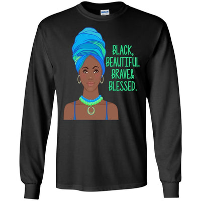 BigProStore Black Beautiful Brave And Blessed T-Shirt For African American Women G240 Gildan LS Ultra Cotton T-Shirt / Black / S T-shirt